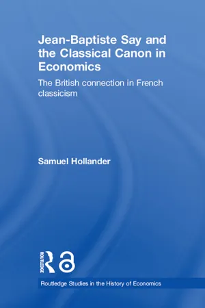 Jean-Baptiste Say and the Classical Canon in Economics