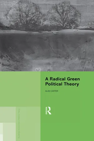 A Radical Green Political Theory