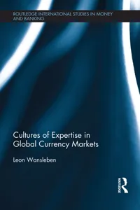 Cultures of Expertise in Global Currency Markets_cover