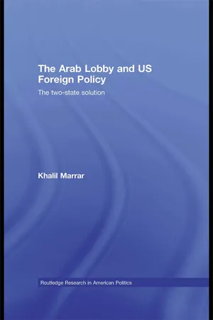 The Arab Lobby and US Foreign Policy