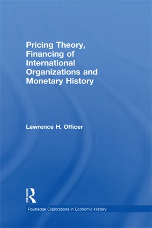 Pricing Theory, Financing of International Organisations and Monetary History