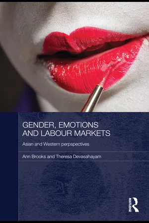 Gender, Emotions and Labour Markets - Asian and Western Perspectives