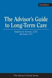 The Advisor's Guide to Long-Term Care, 2nd Edition_cover