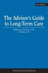 The Advisor’s Guide to Long-Term Care, 2nd Edition_cover
