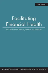 Facilitating Financial Health: Tools for Financial Planners, Coaches, and Therapists, 2nd Edition_cover