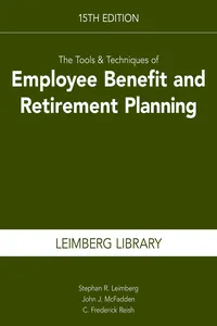 The Tools & Techniques of Employee Benefit and Retirement Planning, 15th Edition_cover