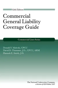 Commercial General Liability Coverage Guide, 12th Edition_cover