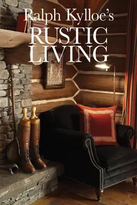 Ralph Kylloe's Rustic Living_cover