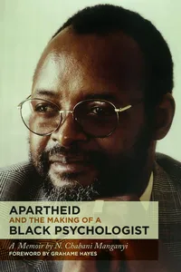 Apartheid and the Making of a Black Psychologist_cover