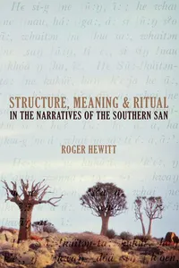 Structure, Meaning and Ritual in the Narratives of the Southern San_cover