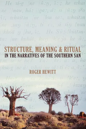 Structure, Meaning and Ritual in the Narratives of the Southern San