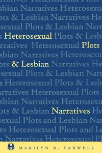 Heterosexual Plots and Lesbian Narratives_cover