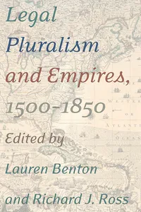 Legal Pluralism and Empires, 1500-1850_cover