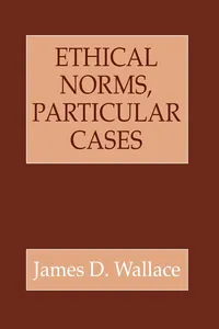 Ethical Norms, Particular Cases_cover