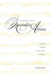 An Interpretive Guide to Operatic Arias_cover