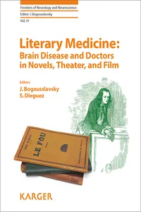 Literary Medicine: Brain Disease and Doctors in Novels, Theater, and Film_cover
