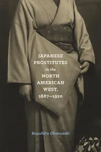 Japanese Prostitutes in the North American West, 1887-1920_cover