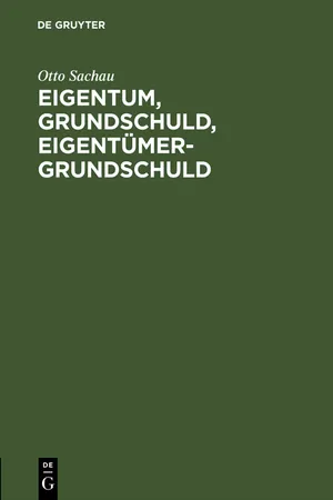 Eigentum, Grundschuld, Eigentümer-Grundschuld