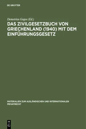 Das Zivilgesetzbuch von Griechenland (1940) mit dem Einführungsgesetz