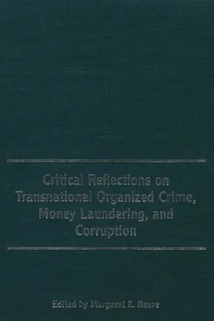 Critical Reflections on Transnational Organized Crime, Money Laundering, and Corruption