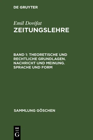 Theoretische und rechtliche Grundlagen. Nachricht und Meinung. Sprache und Form