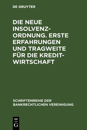 Die neue Insolvenzordnung. Erste Erfahrungen und Tragweite für die Kreditwirtschaft