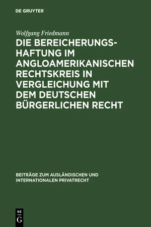 Die Bereicherungshaftung im angloamerikanischen Rechtskreis in Vergleichung mit dem deutschen bürgerlichen Recht