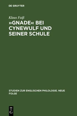 »Gnade« bei Cynewulf und seiner Schule