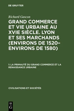 La primauté du grand commerce et La renaissance urbaine