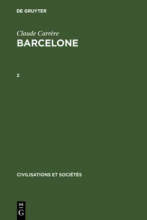 Claude Carrère: Barcelone ‒ Centre économique à l'époque des difficultés, 1380–1462. 2