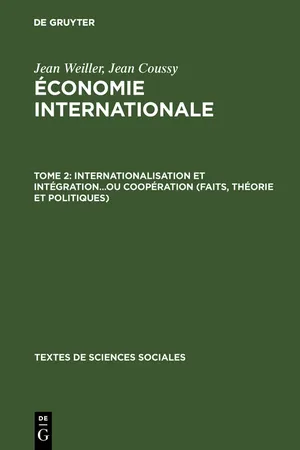 Internationalisation et intégration...ou coopération (faits, théorie et politiques)