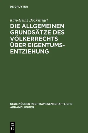 Die allgemeinen Grundsätze des Völkerrechts über Eigentumsentziehung