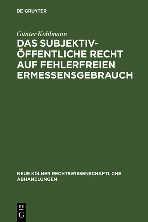 Das subjektiv-öffentliche Recht auf fehlerfreien Ermessensgebrauch