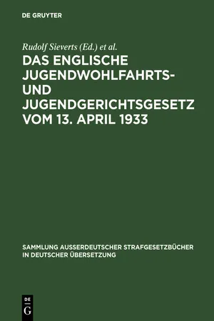 Das englische Jugendwohlfahrts- und Jugendgerichtsgesetz vom 13. April 1933