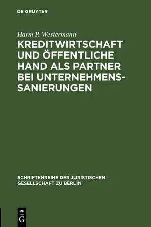 Kreditwirtschaft und öffentliche Hand als Partner bei Unternehmenssanierungen