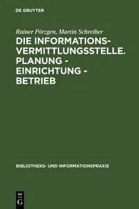 Die Informationsvermittlungsstelle. Planung - Einrichtung - Betrieb_cover