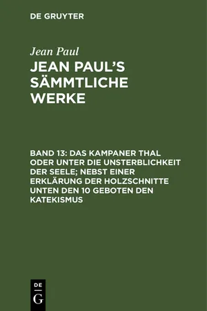 Das Kampaner Thal oder unter die Unsterblichkeit der Seele; nebst einer Erklärung der Holzschnitte unten den 10 Geboten den Katekismus