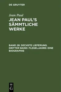 Sechste Lieferung. Dritter Band: Flegeljahre. Eine Biographie_cover