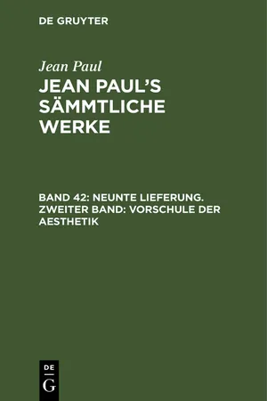 Neunte Lieferung. Zweiter Band: Vorschule der Aesthetik