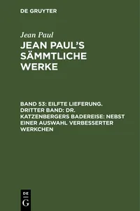 Eilfte Lieferung. Dritter Band: Dr. Katzenbergers Badereise; nebst einer Auswahl verbesserter Werkchen_cover