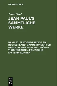 Friedens-Predigt an Deutschland. Dämmerungen für Deutschland. Mars und Phöbus Thronwechsel. Politische Fastenpredigten_cover