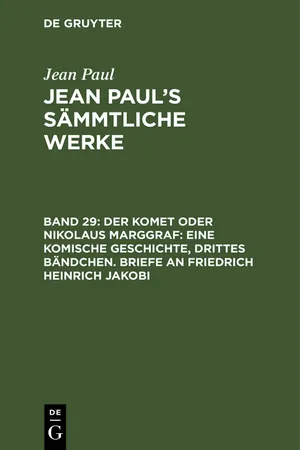 Der Komet oder Nikolaus Marggraf: Eine komische Geschichte, drittes Bändchen. Briefe an Friedrich Heinrich Jakobi