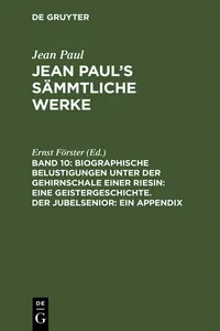 Biographische Belustigungen unter der Gehirnschale einer Riesin: Eine Geistergeschichte. Der Jubelsenior: Ein Appendix_cover