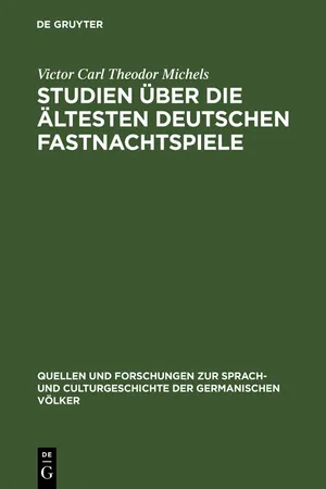 Studien über die ältesten deutschen Fastnachtspiele