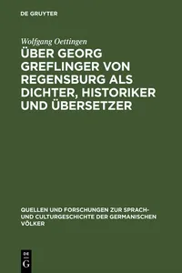 Über Georg Greflinger von Regensburg als Dichter, Historiker und Übersetzer_cover