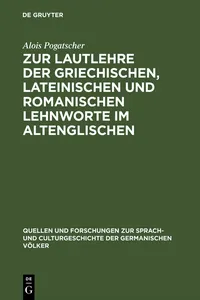 Zur Lautlehre der griechischen, lateinischen und romanischen Lehnworte im Altenglischen_cover