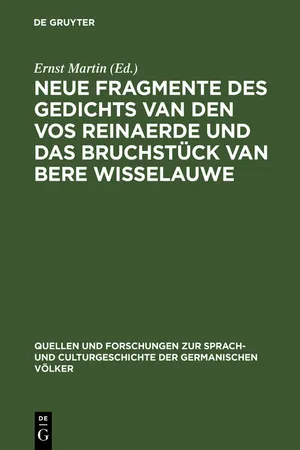 Neue Fragmente des Gedichts Van den Vos Reinaerde und das Bruchstück Van Bere Wisselauwe