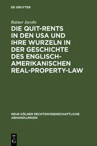 Die Quit-Rents in den USA und ihre Wurzeln in der Geschichte des englisch-amerikanischen Real-Property-Law_cover