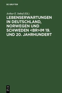 Lebenserwartungen in Deutschland, Norwegen und Schweden im 19. und 20. Jahrhundert_cover