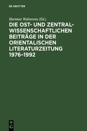 Die ost- und zentralwissenschaftlichen Beiträge in der Orientalischen  Literaturzeitung 1976–1992